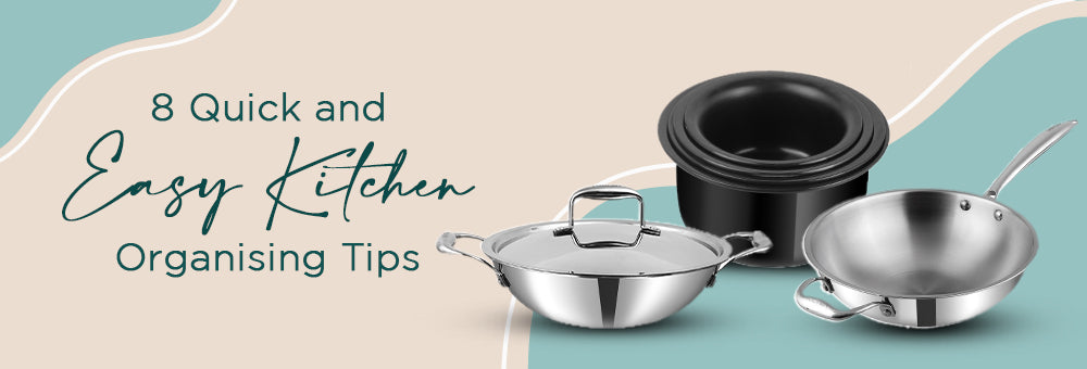 8 Quick and Easy Kitchen Organising Tips