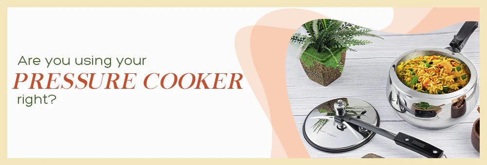 Are You Using Your Pressure Cooker Right?