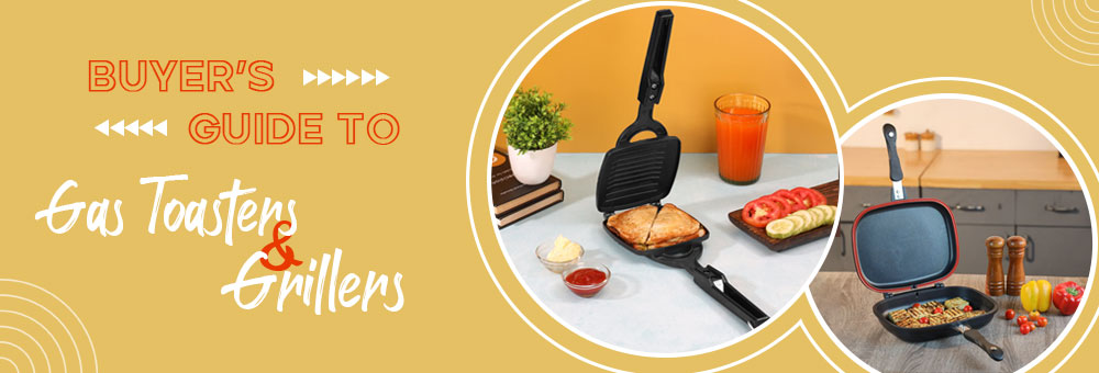 Buyer’s Guide to Gas Toaster & Griller