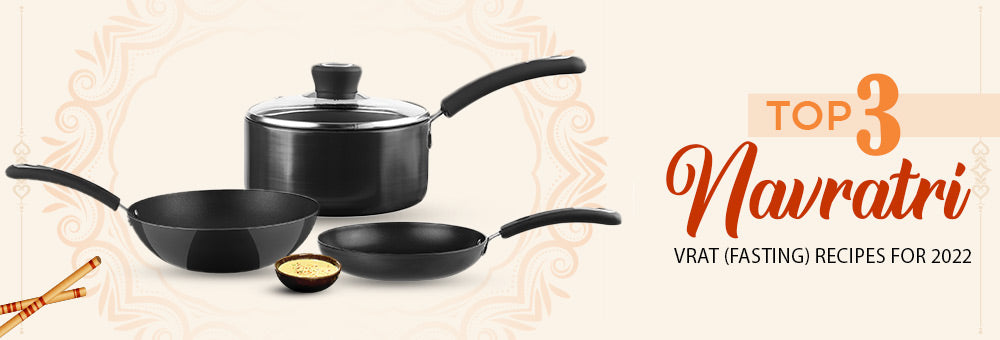 Top 3 Navratri Vrat (Fasting) Recipes for 2022