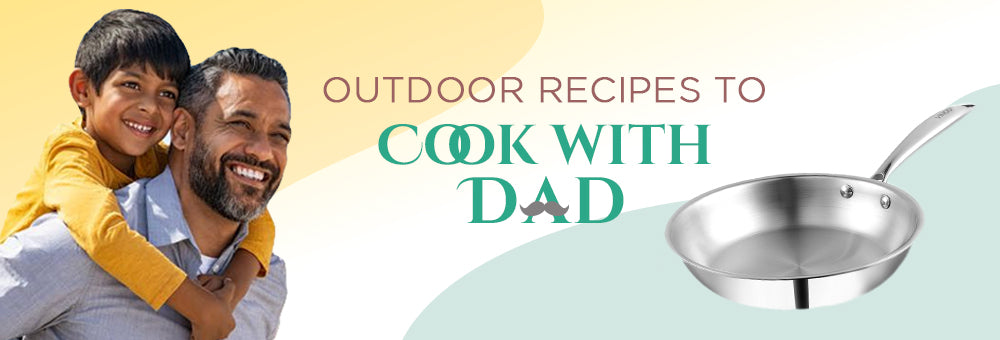 Outdoor Recipes to Cook with Dad